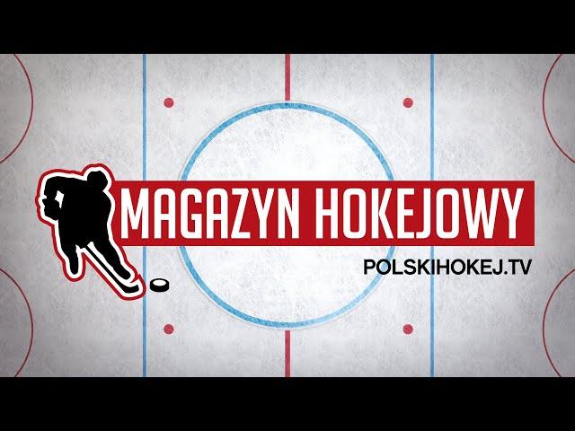 Magazyn Hokejowy 7.11.2024