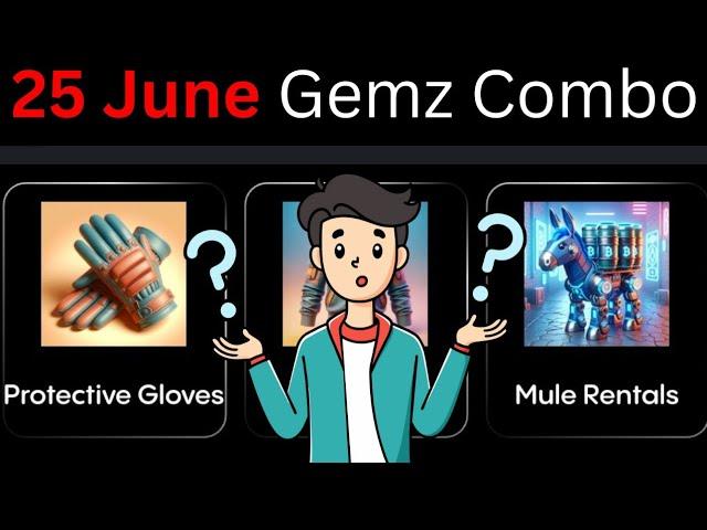 Gemz Coin Daily Combo Today 25 June | Gemz Coin Combo Cards! Get 5M Token