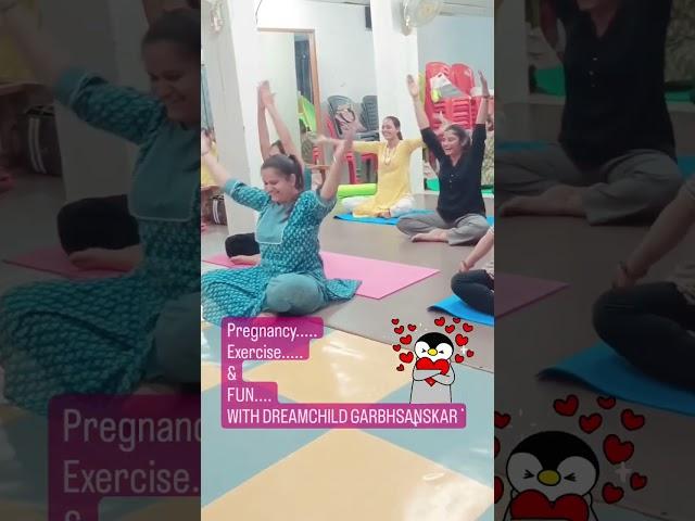 Pregnancy Exercise and Fun with Dreamchild | Suyogi Timbadiya | Garbhsanskar