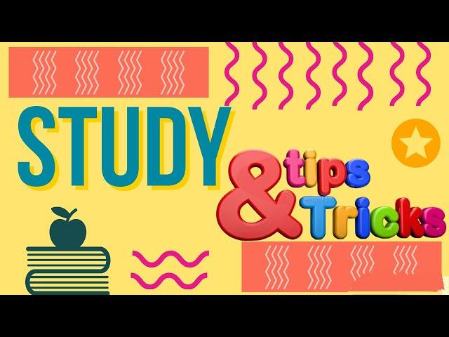 Study Tips to study EFFECTIVELY!