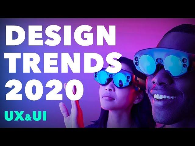 Design Trends 2020 (For UX / UI Designers)