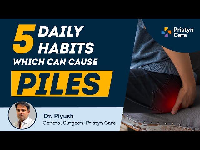 5 आदतें जो बवासीर का कारण बनती हैं | What Causes Piles | For Free Appointment Call on 9821-388-242