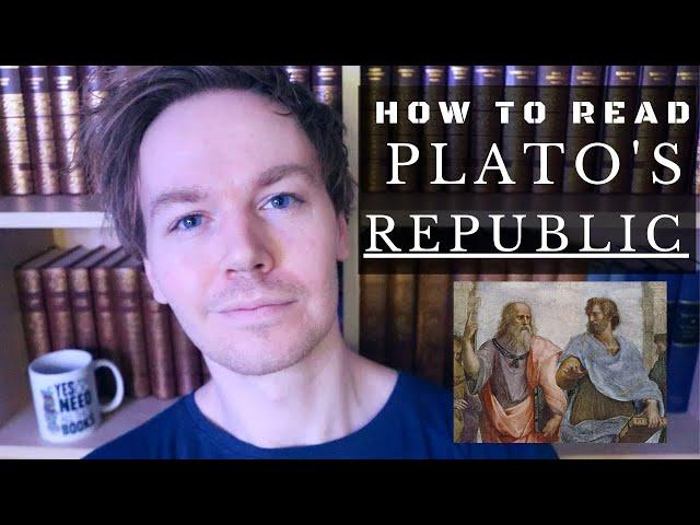 How to Read Plato's Republic (10 Tips)