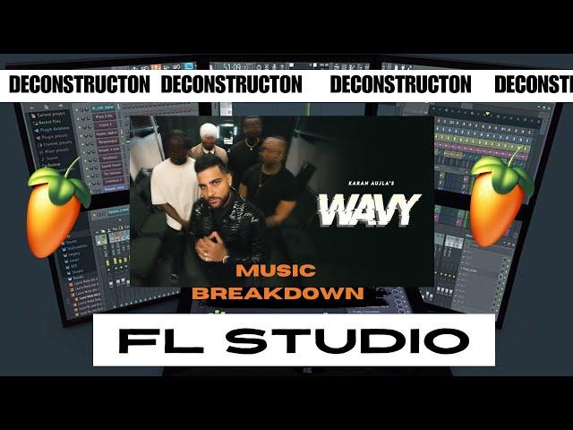 Wavy : Karan Aujla | FL Studio 24 | Music Breakdown | Deconstruction Video | Nitin Nischal (Nit-A)