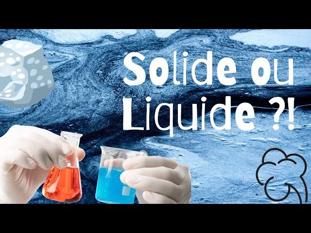 Les p'tits curieux  - Solide ou liquide ?  - Brain de Savoir #5