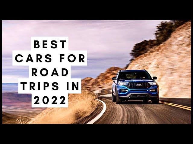 Best Cars for Road Trips in 2022