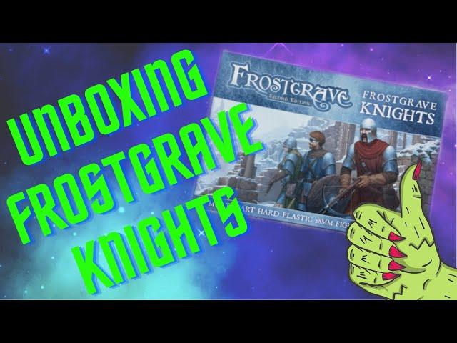 Frostgrave Knights Unboxing