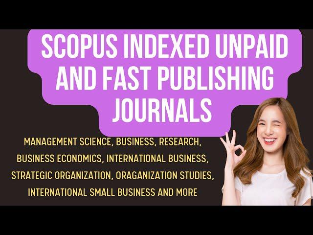 Best SCOPUS indexed Journals I Management Journals I Unpaid Journals for Quick Publications trending