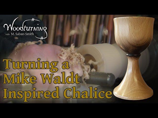 #74 Wood Turning a Mike Waldt Inspired Beech Goblet Chalice