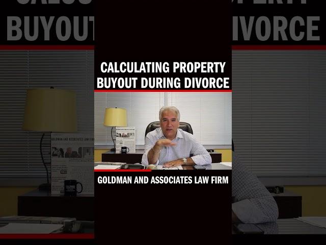 Calculating Property Buyout During Divorce