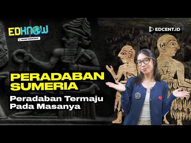 Sumeria, Peradaban Kuno Perintis Berbagai Aspek Kehidupan Manusia