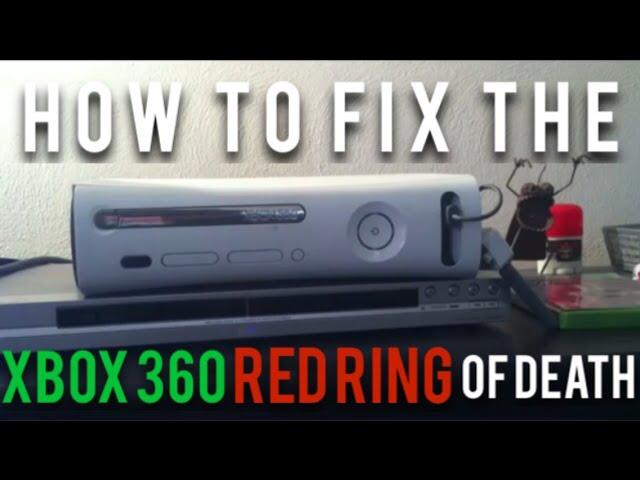 How to fix the Xbox 360 Red Ring of Death (Easy)