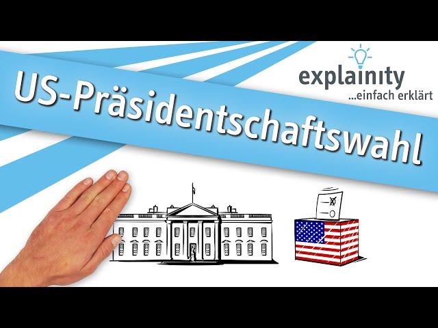 Die US-Präsidentschaftswahl einfach erklärt (explainity® Erklärvideo)