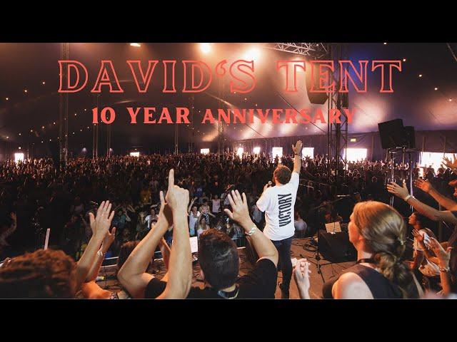 David's Tent 10 Year Anniversary!