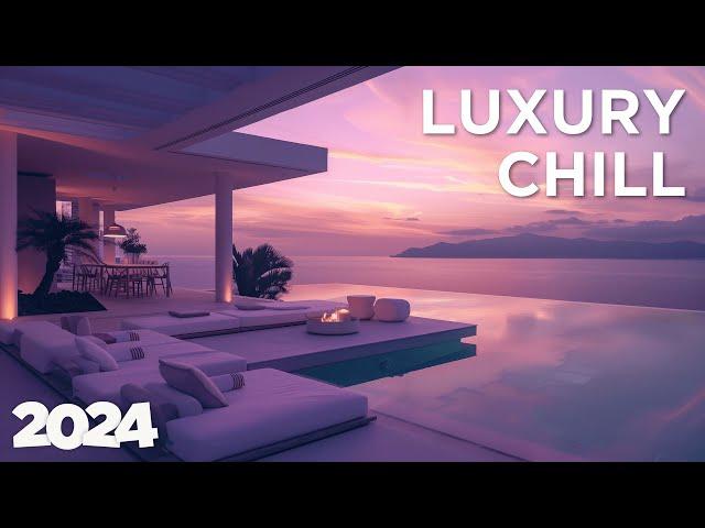 Luxury Lounge - Best of Chill House  Sophisticated Sounds