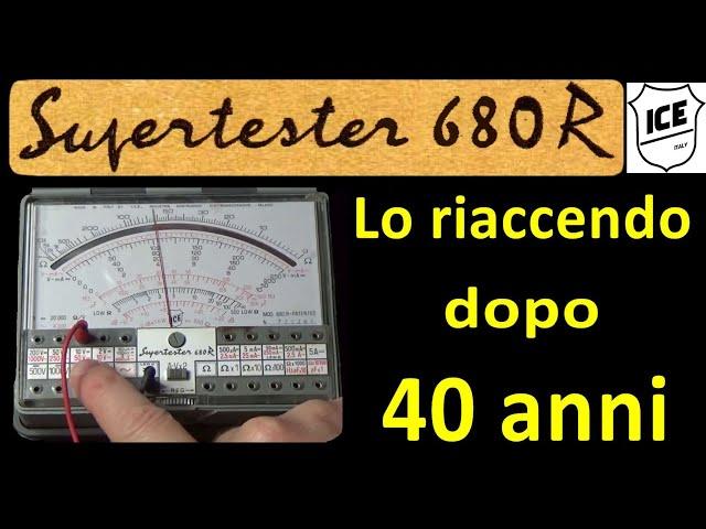 0812: Supertester ICE 680R lo riaccendo dopo 40 anni