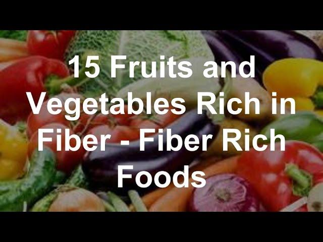 15 Fruits and Vegetables Rich in Fiber - High Fiber Foods