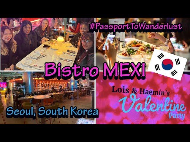 Bistro MEXI Tour in Seoul, South Korea #SouthKorea #Seoul #Itaewon #Wanderlust