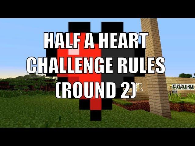 Half a Heart Challenge Round 2 Rules