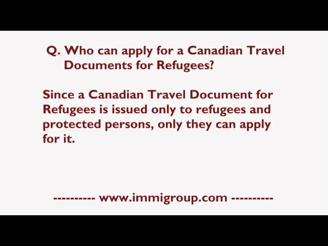 Who can apply for a Canadian Travel Documents for Refugees?