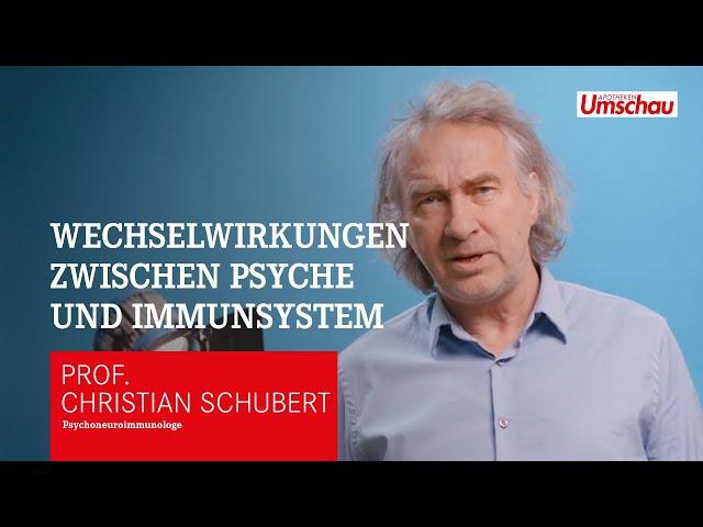 Prof. Dr. Dr. Christian Schubert über Wechselwirkungen zwischen Psyche und Immunsystem