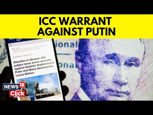 ICC Judges Issue Arrest Warrant For Putin Over War Crimes In Ukraine | Russia Vs Ukraine War Update