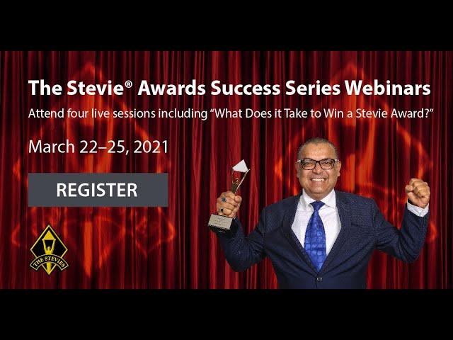 The Stevie Awards Success Series | March 22-25, 2021