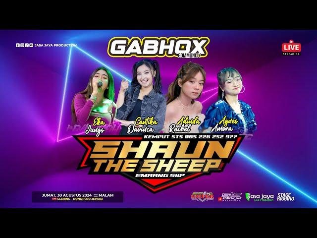 LIVE SHAUN THE SHEEP - HAPPY PARTY GABHOX COMMUNITY - CLERING DONOROJO JEPARA | SNIPER AUDIO