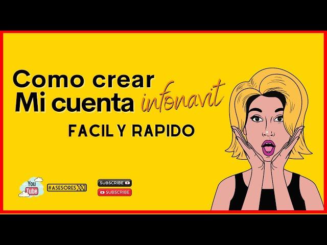 Como hacer el registro en Mi cuenta Infonavit paso a paso de forma fácil