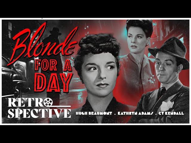 Femme Fatale Noir With A Twist | Blonde For A Day (1946) | Retrospective