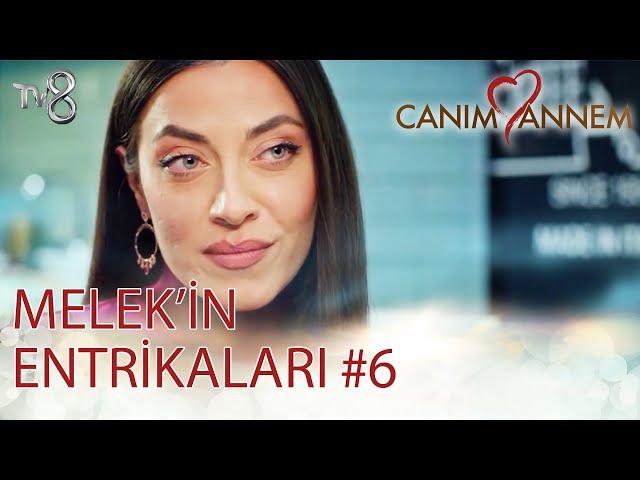 Melek'in Entrikaları 6. Bölüm  Canım Annem