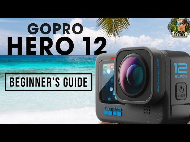 GoPro HERO 12 BLACK | Beginner's Guide & BEST Settings