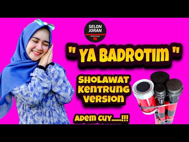 YA BADROTIM Sholawat Kentrung Version Selonjoran