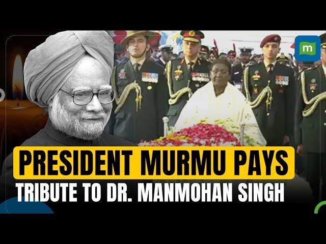 President Droupadi Murmu Pays Final Tribute to Dr. Manmohan Singh with Full State Honors