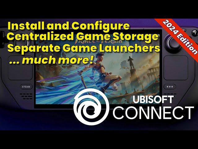 Steam Deck: Ubisoft Connect - Install, Separate Game Launchers, Artwork & MUCH MORE! (2024 Edition)