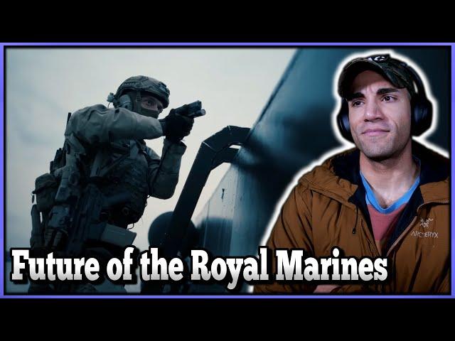 The Future of the Royal Marines Commandos - US Marine reacts