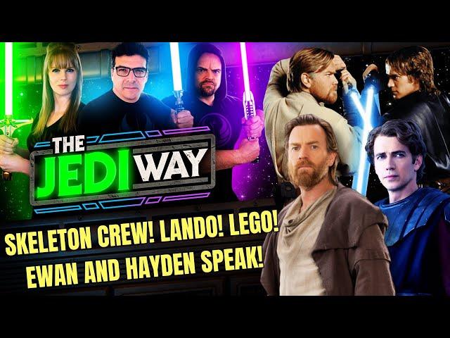 Ewan and Hayden Want Star Wars Return, NEW 'Skeleton Crew' and 'Lando' Details | THE JEDI WAY