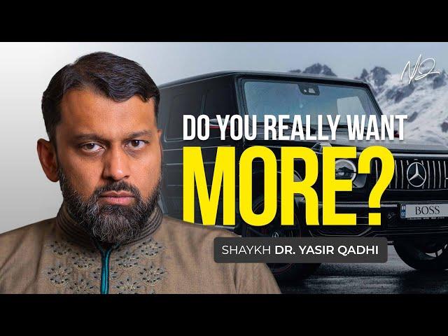 Allah Will Give You More if You Are Grateful -  Shaykh Yasir Qadhi