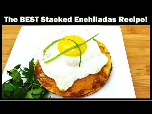 The BEST & Easiest Stacked Enchilada Recipe! (New Mexico Style!)