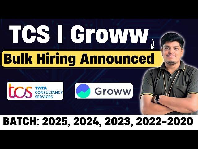 TCS 2024 Hiring Announced | Groww Hiring | Off Campus Drive 2025, 2024, 2023, 2022-2020 BATCH