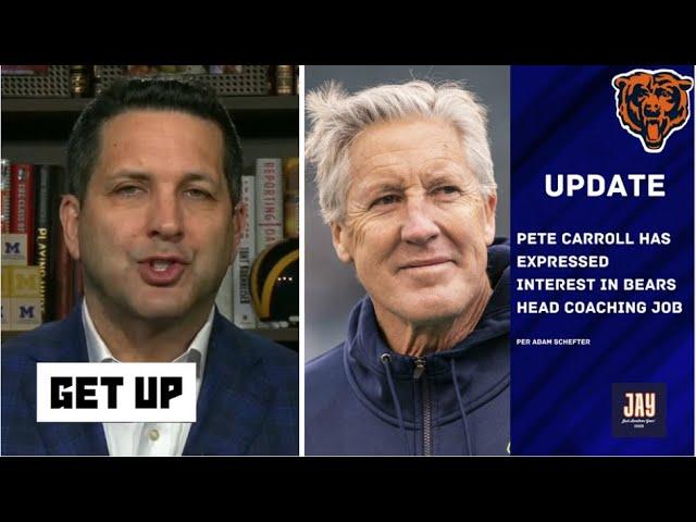 GET UP | Adam Schefter LATEST on Pete Carroll Wants to Return to NFL, Eyes Bears HC Job