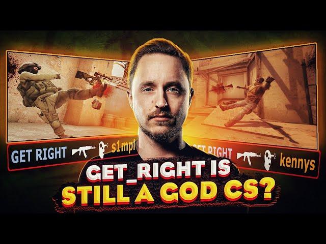 GET_RIGHT - LEGENDARY COUNTER STRIKE PLAYER. GET RIGHT CS:GO HIGHLIGHTS!