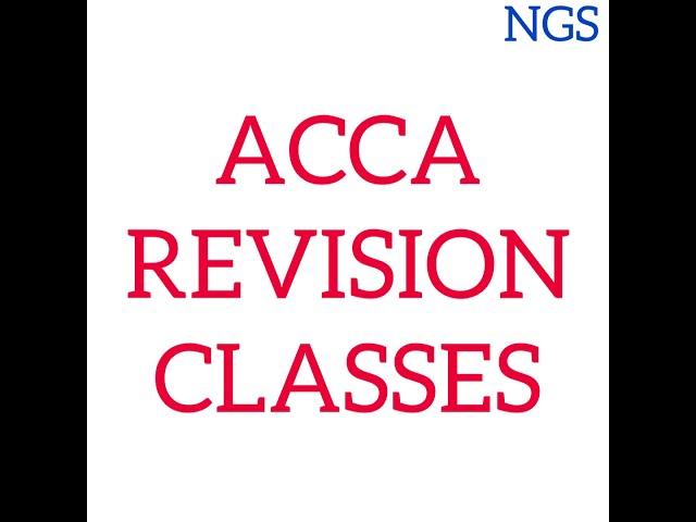 ACCA Financial Reporting & Audit Assurance Revision Classes || NGS PROFESSIONAL ACADEMY