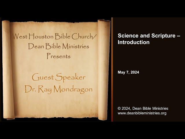 Guest Speaker Ray Mondragon - 01 Science and Scripture - Introduction