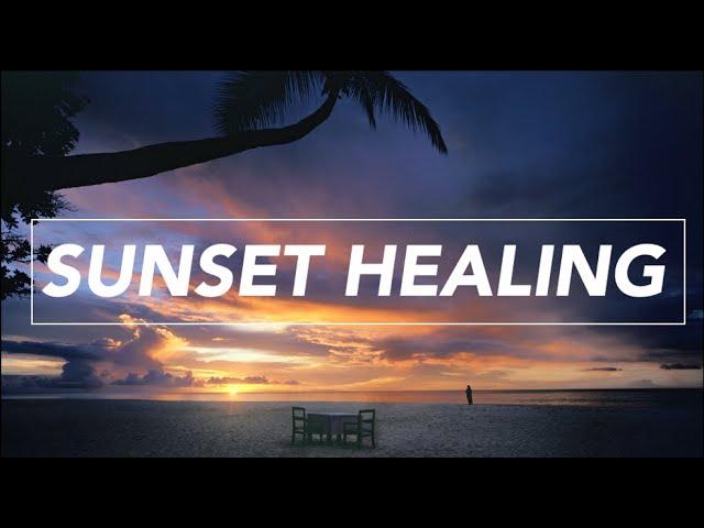 ️ Sunset Healing Music ️ #8 | Ambient Binaural Beats for Healing, Meditation, Massage, and Focus