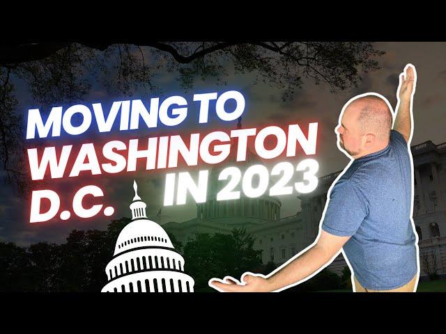 Moving to DC in 2023? This Is What You Need to Know!️