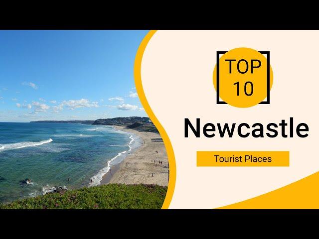 Top 10 Best Tourist Places to Visit in Newcastle | Australia - English