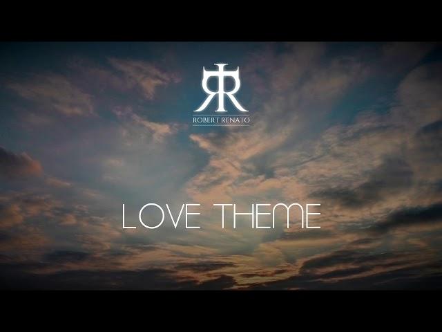 Robert Renato - Love Theme