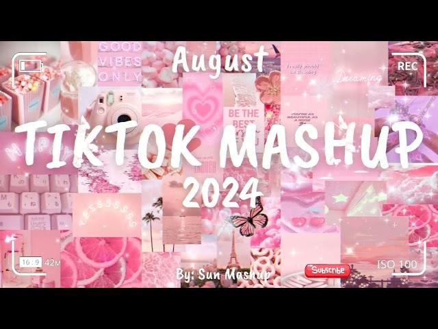 Tiktok Mashup August 2024 (Not Clean)