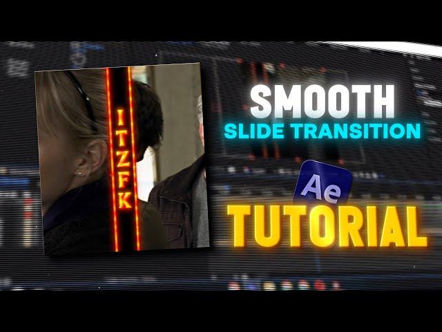 Smooth SLIDE transition in After Effects | After Effects Tutorial